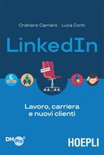 LinkedIn. Lavoro, carriera e nuovi clienti