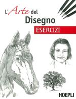 Esercizi. L'arte del disegno