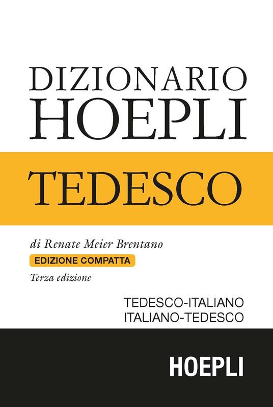 Dizionario di tedesco. Tedesco-italiano, italiano-tedesco. Ediz. compatta - Renate Meier Brentano - copertina