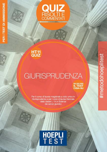 Hoepli Test. Giurisprudenza. Quiz risolti e commentati. Per i test di ammissione all'università - copertina