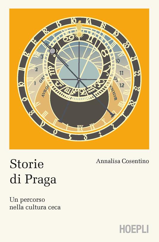 Storie di Praga. Un percorso nella cultura ceca - Annalisa Cosentino - 2