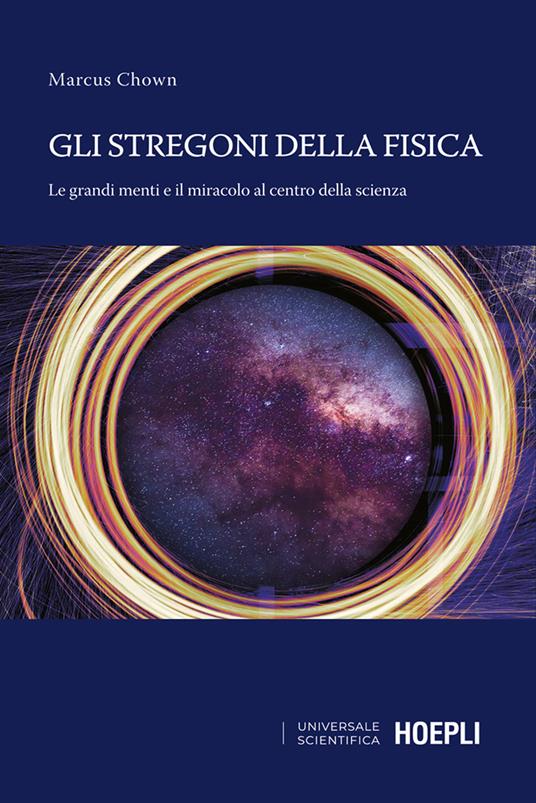 Gli stregoni della fisica. Le grandi menti e il miracolo al centro della scienza - Marcus Chown,Luisa Doplicher - ebook