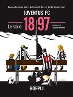 Juventus FC 1897. Le storie