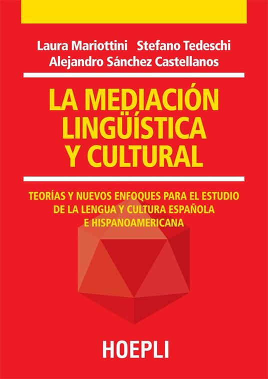 La mediación lingüística y cultural - Laura Mariottini,Alejandro Sánchez Castellanos,Stefano Tedeschi - ebook