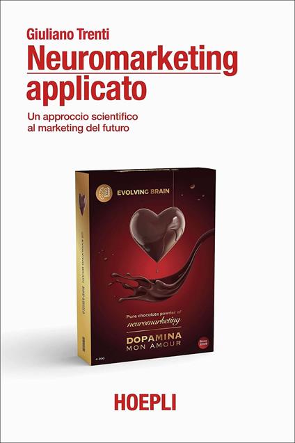 Neuromarketing applicato. Un approccio scientifico al marketing del futuro - Giuliano Trenti - copertina