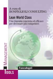 Libro Lean world class. Una risposta concreta ed efficace per diventare più competitivi 