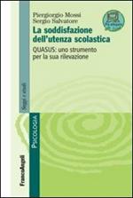 La soddisfazione dell'utenza scolastica. Quasus: uno strumento per la sua rilevazione