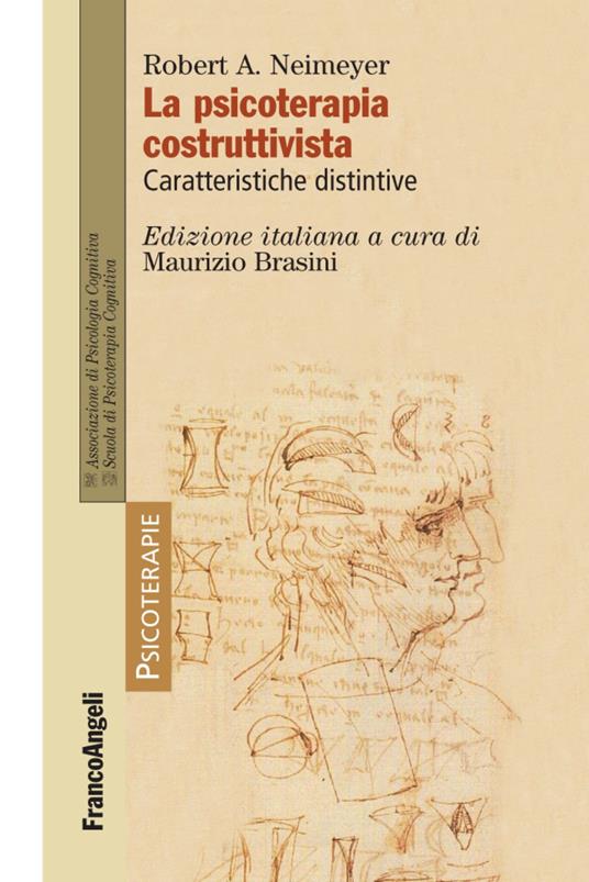 La psicoterapia costruttivista. Caratteristiche distintive - Robert A. Neimeyer - copertina