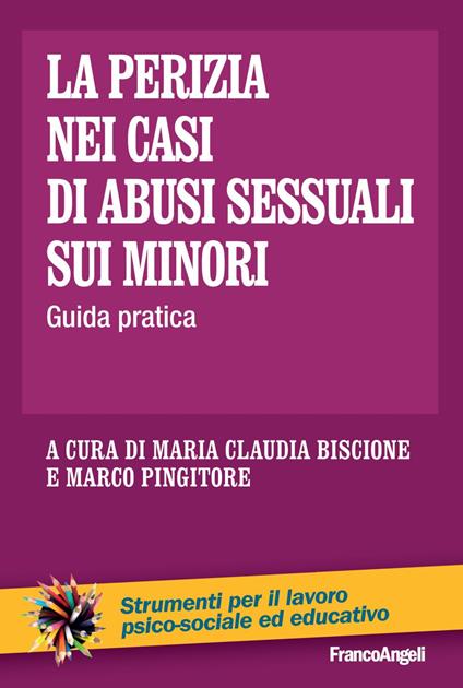 La perizia nei casi di abusi sessuali sui minori. Guida pratica - copertina