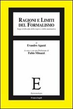 Ragioni e limiti del formalismo. Saggi di filosofia della logica e della matematica