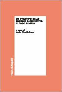 Lo sviluppo delle energie alternative. Il caso Puglia - copertina