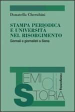 Stampa periodica e università nel Risorgimento. Giornali e giornalisti a Siena