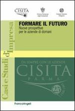 Formare il futuro. Nuove prospettive per le aziende di domani