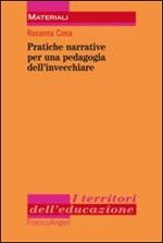 Pratiche narrative per una pedagogia dell'invecchiare