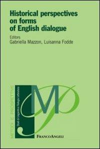 Historical perspectives on forms of english dialogue - copertina