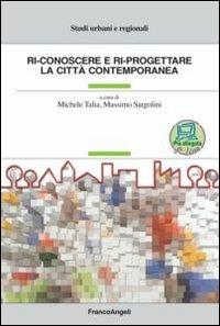 Ri-conoscere e ri-progettare la città contemporanea - copertina