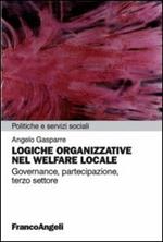 Logiche organizzative nel welfare locale. Governance, partecipazione, terzo settore