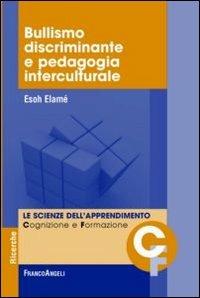 Bullismo discriminante e pedagogia interculturale - Esoh Elamé - copertina