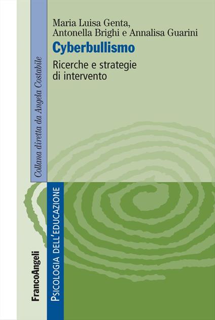 Cyberbullismo. Ricerche e strategie di intervento - Maria Luisa Genta,Antonella Brighi,Annalisa Guarini - copertina