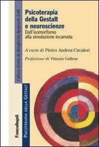 Psicoterapia della gestalt e neuroscienze. Dall'isomorfismo alla simulazione incarnata - copertina