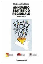 Annuario statistico regionale. Sicilia 2012