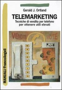 Telemarketing - Gerald J. Ortland - 3