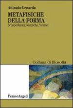 Metafisiche della forma. Schopenhauer, Nietzsche, Simmel