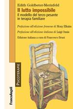 Il lutto impossibile. Il modello del terzo pesante in terapia familiare