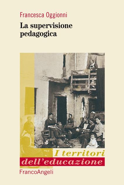 La supervisione pedagogica - Francesca Oggionni - copertina