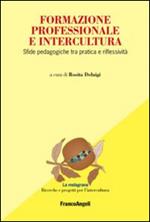 Formazione professionale e intercultura. Sfide pedagogiche tra pratica e riflessività