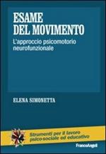 Esame del movimento. L'approccio psicomotorio neurofunzionale