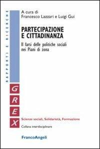 Partecipazione e cittadinanza. Il farsi delle politiche sociali nei Piani di Zona - copertina