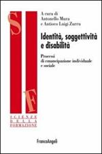 Identità, soggettività e disabilità. Processi di emancipazione individuale e sociale