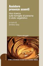 Assistere presenze assenti. Una ricerca sulle famiglie di persone in stato vegetativo