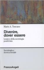 Divenire, dover essere. Lessico della sociologia positivista