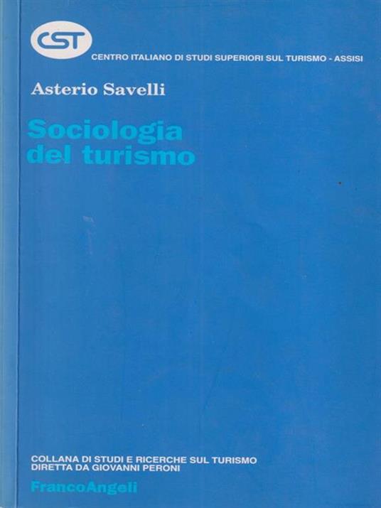 Sociologia del turismo - Asterio Savelli - 2