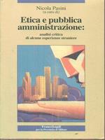 Etica e pubblica amministrazione. Analisi critica di alcune esperienze straniere