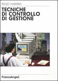 Tecniche di controllo di gestione - Paolo Navarra - copertina