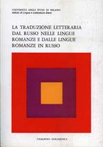 La traduzione letteraria dal russo nelle lingue romanze e dalle lingue romanze in russo. Atti del Convegno di Gargnano (dal 9 al 12 settembre 1978)