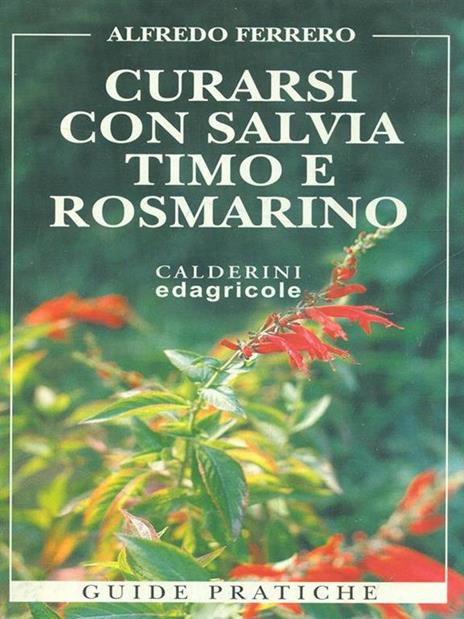 Curarsi con salvia, timo e rosmarino - Alfredo Ferrero - copertina