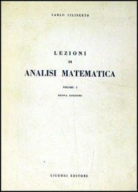 Lezioni di analisi matematica. Vol. 1 - Carlo Ciliberto - copertina