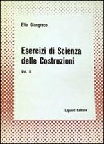 Esercizi di scienza delle costruzioni. Vol. 2