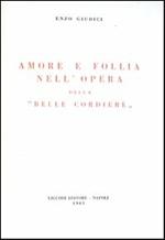 Amore e follia nell'opera della «Belle cordière»