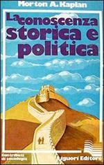 La conoscenza storica e politica