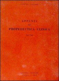 Appunti di propedeutica clinica - Antonio Lanzara - copertina