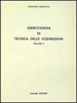 Esercitazioni di tecnica delle costruzioni. Vol. 2