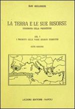 La terra e le sue risorse. Vol. 1: I prodotti delle varie regioni terrestri.