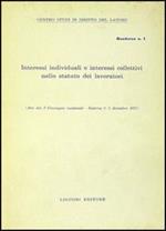 Interessi individuali e interessi collettivi nello Statuto dei lavoratori. Quaderno I