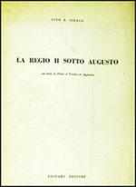 La regio II sotto Augusto. Con testo di Plinio il Vecchio in appendice