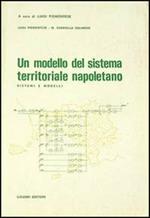 Un modello del sistema territoriale napoletano. Sistemi e modelli